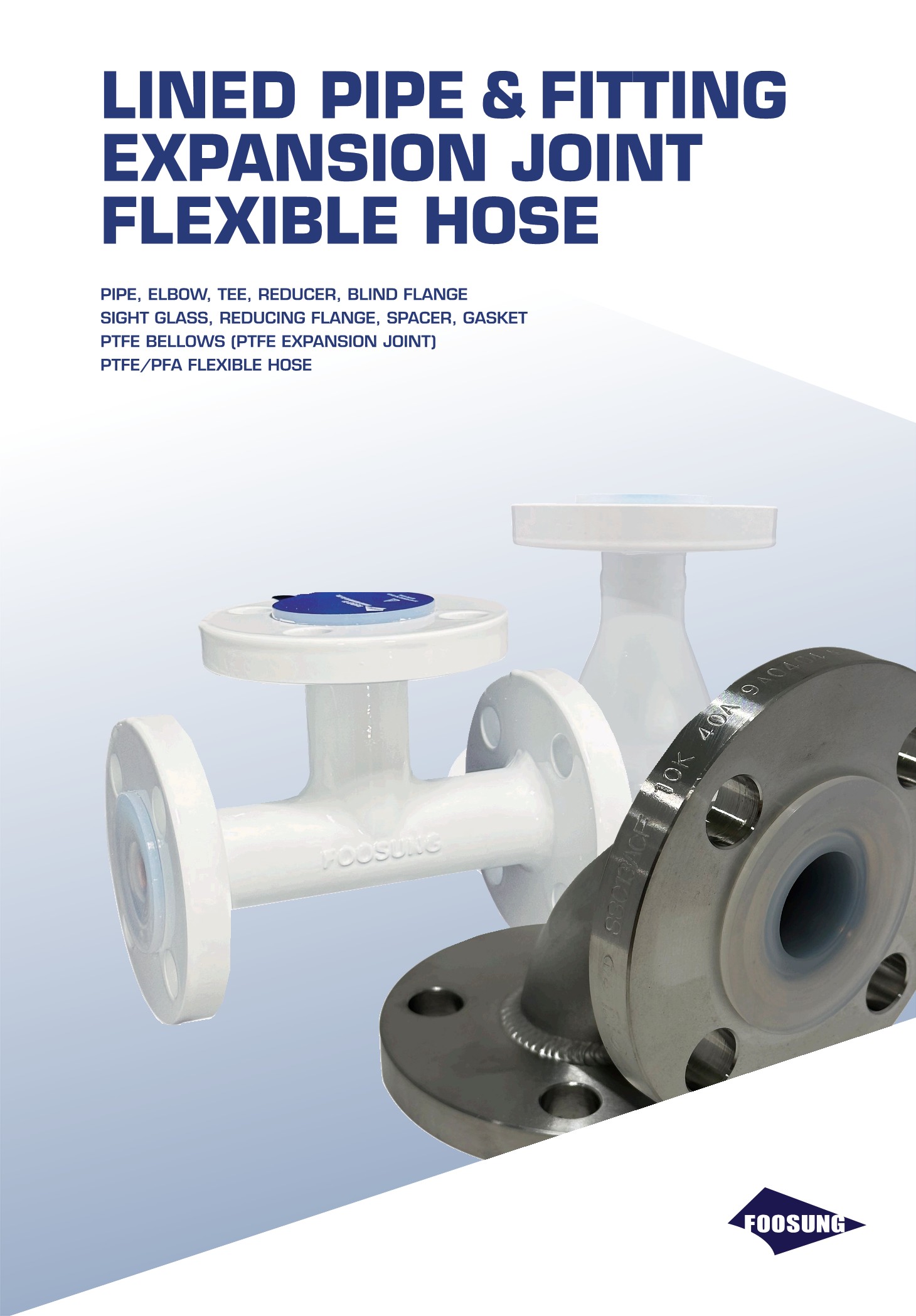 LINED PIPE & FITTING, EXPANSION JOINT, FLEXIBLE HOSE